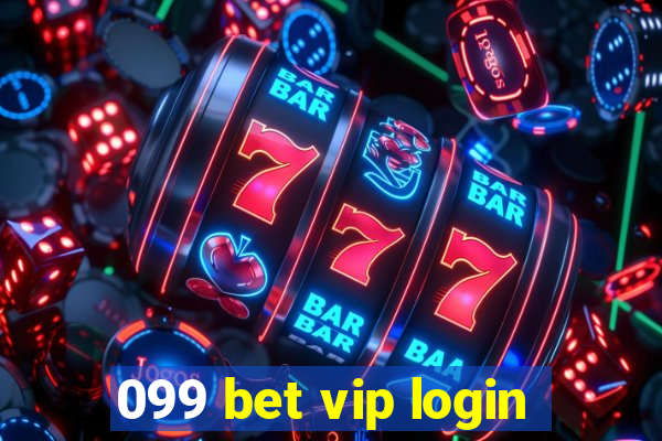 099 bet vip login